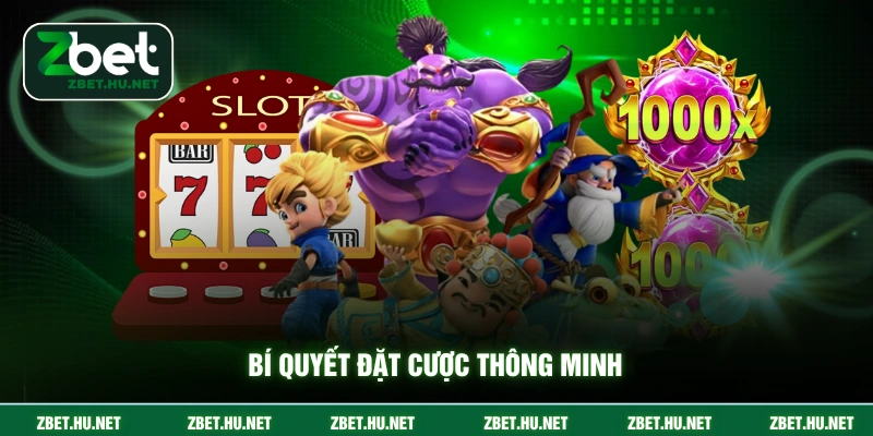 Bí quyết đặt cược thông minh