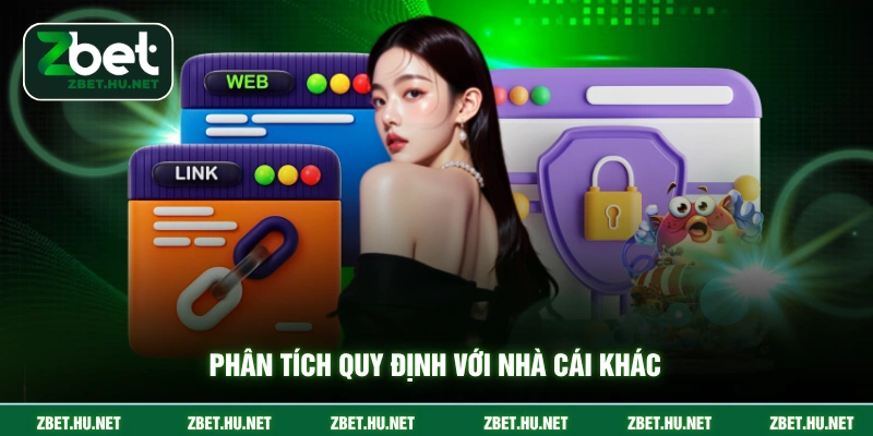 Phân tích quy định với nhà cái khác