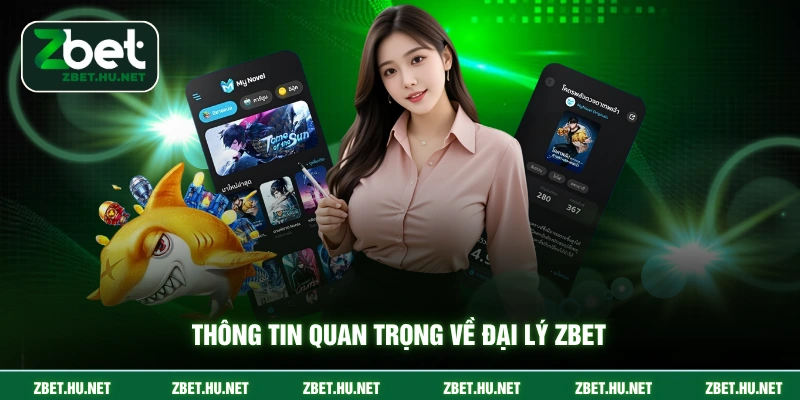 Đại Lý ZBET Thông tin quan trọng về đại lý ZBET